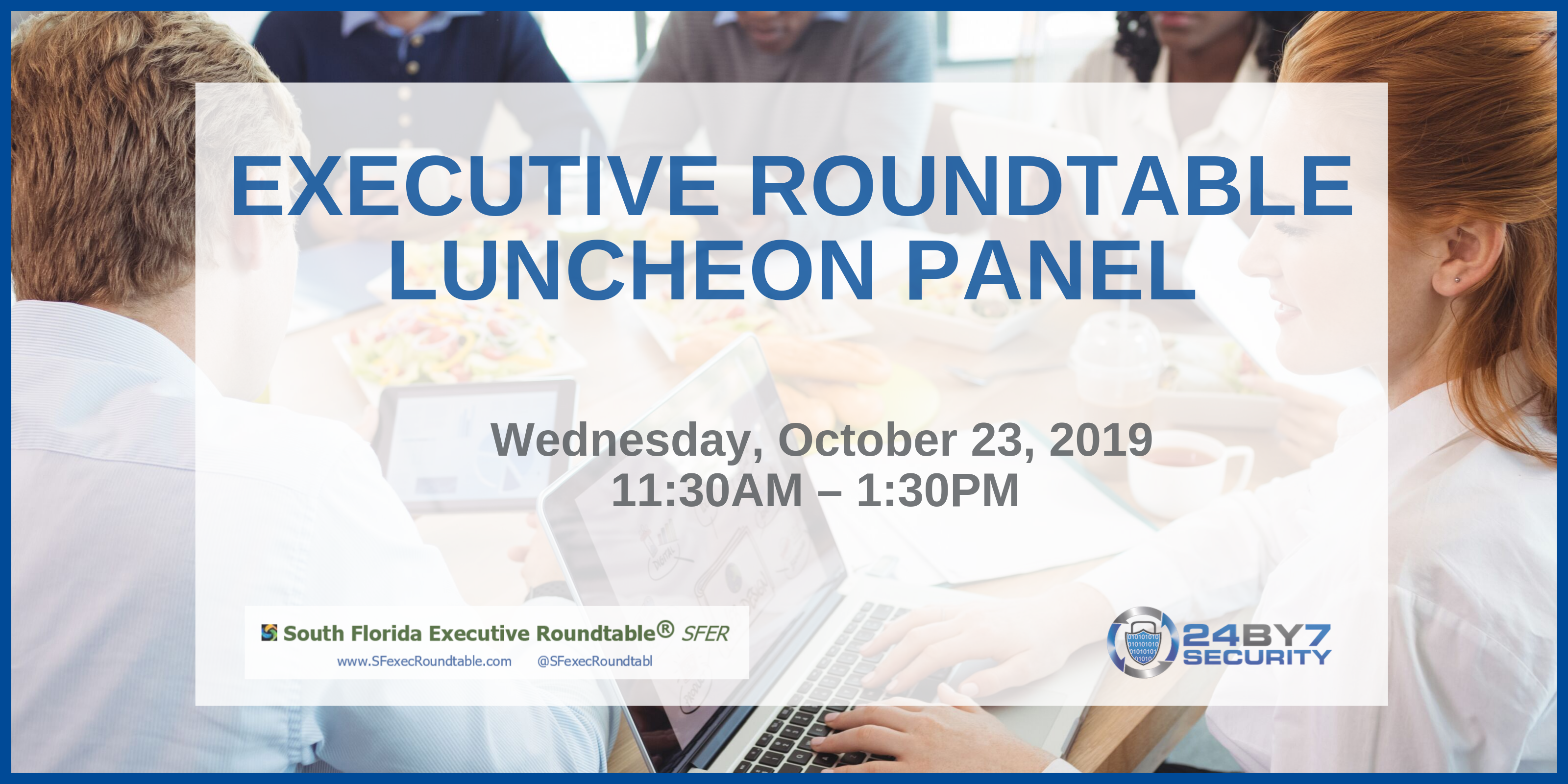 Executive round table, luncheon panel